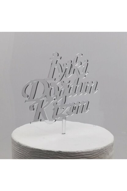 Happy Birthday My Daughter Written Birthday Party Plexi Cake Ornament Silver Color